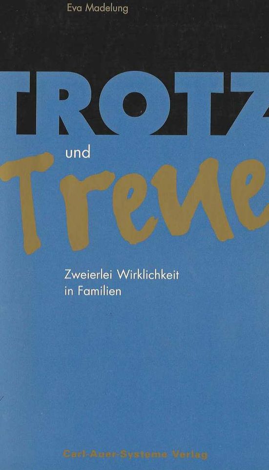 Madelung ... Trotz und Treue ... zweierlei Wirklichkeit in Schwabach