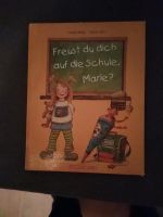 Kinderbuch " Freust du dich auf die Schule, Marie? Niedersachsen - Hagen im Bremischen Vorschau