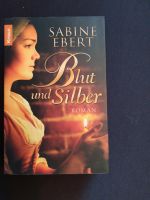 Verkaufe den Roman Blut und Silber von Sabine Ebert Berlin - Lichtenberg Vorschau