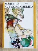 Buch - Märchen aus Nordamerika - Artia Kinderbuch DDR - Top Leipzig - Burghausen-Rückmarsdorf Vorschau