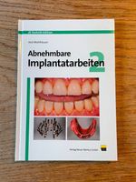 Axel Mühlhäuser "Abnehmbare Implantatarbeiten" 2011 Verlag Neuer Dresden - Äußere Neustadt Vorschau