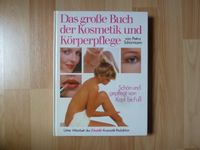 Das große Buch der Kosmetik und Körperpflege von Petra Schürmann Baden-Württemberg - Neulußheim Vorschau