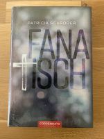 Neu - Fanatisch von Patrizia Schröder Hardcover Niedersachsen - Bad Bentheim Vorschau