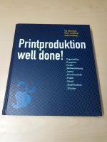 Printproduktion well done wie NEU Nordrhein-Westfalen - Lage Vorschau