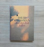 David Grossmann Aus der Zeit fallen (+Autogramm) Niedersachsen - Jork Vorschau