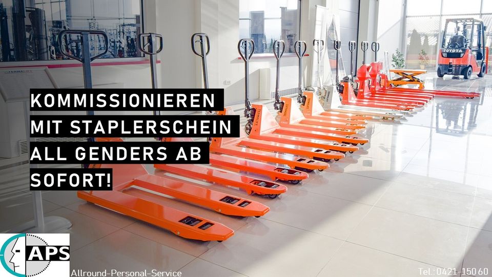 Kommissionierer mit Staplerschein all genders ab sofort! in Bremen