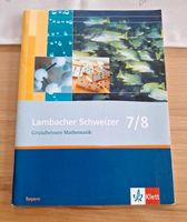 Verkaufe Lambacher Schweizer 7/8 Grundwissen Mathematik! Bayern - Germaringen Vorschau