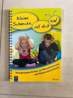 Buch: Kleine Schnecke roll dich ein - Bewegungsgeschichten Rheinland-Pfalz - St Martin (Pfalz) Vorschau