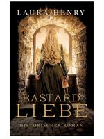 Buch „Bastard Liebe“ von Laura Henry München - Berg-am-Laim Vorschau