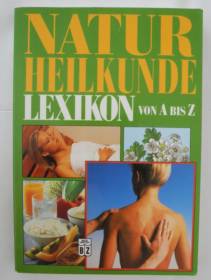 Naturheilkunde Lexikon von A bis Z; 239 Seiten; ISBN 3-8166-97410 in Neustadt an der Weinstraße