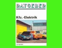 Ratgeber KFZ-Elektrik, 5. Auflage 1982, DDR Brandenburg - Cottbus Vorschau