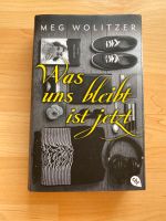 Buch „Was uns bleibt ist jetzt“ Meg Wolitzer Leipzig - Neulindenau Vorschau