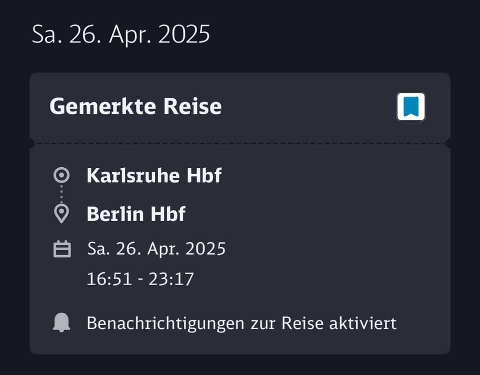 Zugticket 26.04. Karlsruhe - Berlin über Frankfurt, Hannover etc. in Berlin