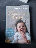 Mein kompetentes Baby. Nora Imlau Schleswig-Holstein - Kattendorf Vorschau