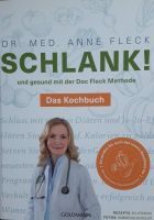 Schlank! und gesund mit der Doc Flecl Methode - Das Kochbuch Nordrhein-Westfalen - Niederkassel Vorschau
