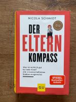 Nicola Schmidt der Elternkompass gebundene Version Bayern - Bad Feilnbach Vorschau