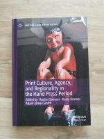 Print Culture, Agency, and Regionality in the Hand Press Period Schleswig-Holstein - Dahmker Vorschau