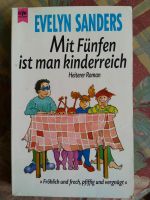 Heiterer Roman Evelyn Sanders: Mit Fünfen ist man kinderreich Sachsen - Dippoldiswalde Vorschau