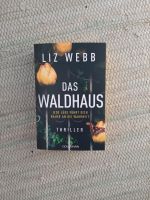 Liz Webb Das Waldhaus , Buch Nordrhein-Westfalen - Castrop-Rauxel Vorschau