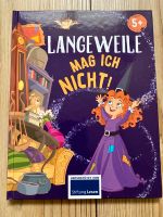 Kinderbuch: Langeweile mag ich nicht! Ab 5 Jahre Sachsen-Anhalt - Pretzien Vorschau