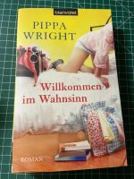 Willkommen im Wahnsinn - Pippa Wright Nordrhein-Westfalen - Soest Vorschau