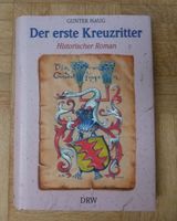 Der erste Kreuzritter - Historischer Roman aus dem Schwäbischen Bayern - Königsbrunn Vorschau