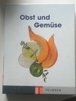 Teubner, Warenkunde, Obst und Gemüse Rheinland-Pfalz - Oberwesel Vorschau