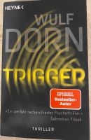 Wulf Dorn - Trigger (Thriller) Nordrhein-Westfalen - Hagen Vorschau