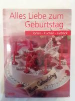 Alles Liebe zum Geburtstag - Torten Kuchen Gebäck Buch Thüringen - Buttstädt Vorschau