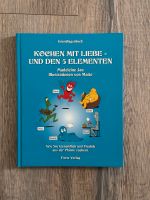 Madelein Jau: Grundlagenkochbuch: Kochen mit Liebe und den 5 Elem Schleswig-Holstein - Großhansdorf Vorschau