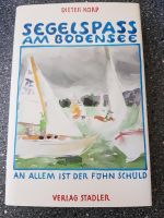 Buch Roman Segelspaß am Bodensee an allem ist der Föhn schuld Baden-Württemberg - Konstanz Vorschau