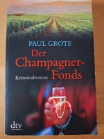 Paul Grote: Der Champagner-Fonds Nordrhein-Westfalen - Erkelenz Vorschau