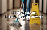 Reinigungskraft in Berlin gesucht! (m/w/d) Mitte - Tiergarten Vorschau
