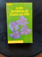 Ilse Maly, Bachblüten als Chance und Hilfe Aachen - Kornelimünster/Walheim Vorschau