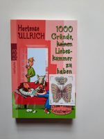 Hortense Ullrich - 1000 Gründe, keinen Liebeskummer zu haben Bayern - Wunsiedel Vorschau