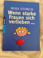 Maja Storch - Wenn Starke Frauen sich verlieben Nordrhein-Westfalen - Krefeld Vorschau