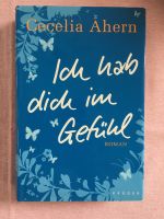 Cecilia Ahern: ich hab dich im Gefühl / Hc Nordrhein-Westfalen - Mülheim (Ruhr) Vorschau