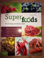 Superfoods gesunde Lebensmittel mit ihren Inhaltsstoffen Buch Bayern - Aichach Vorschau