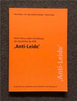 Anti-Leide - Herrn Henry Leides Umwälzung der Geschichte der DDR Sachsen-Anhalt - Halle Vorschau