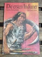 DDR Kinderbuch: Die ersten Indianer (Gerda Rottschalk) Dresden - Neustadt Vorschau