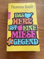 Das Herz ist eine miese Gegend, Thommie Bayer, Roman Niedersachsen - Bockenem Vorschau