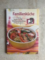 Familienküche-Rezepte für die Küchenmaschine mit Kochfunktion Bayern - Königsbrunn Vorschau