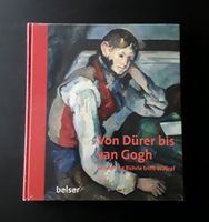 Von Dürer bis van Gogh belser Verlag Köln - Bayenthal Vorschau