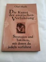 Olaf Huth Die Kunst der erotischen Verführung TB Guter Zustand Nordrhein-Westfalen - Mönchengladbach Vorschau