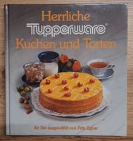 Herrliche Tupperware Kuchen und Torten v Fritz Egner  1. Auflage Bayern - Haßfurt Vorschau