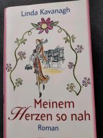 Meinem Herzen so nah Linda Kavanagh Nordrhein-Westfalen - Neuss Vorschau