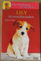 Lily ist verschwunden, Jenny Dale, Hundebabys zum Liebhaben, Rheinland-Pfalz - Neustadt an der Weinstraße Vorschau