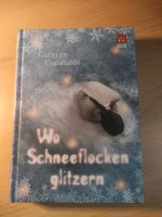 Cathryn Constable"Wo Schneeflocken glitzern". Nordrhein-Westfalen - Kalletal Vorschau