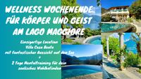 Wellness Wochenende für Körper und Geist Du braucam Lago Maggiore Bayern - Au i.d.Hallertau Vorschau