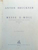 Anton Bruckner Messe e-Moll 1882 Klavierauszug Gesamtausgabe Wien München - Untergiesing-Harlaching Vorschau